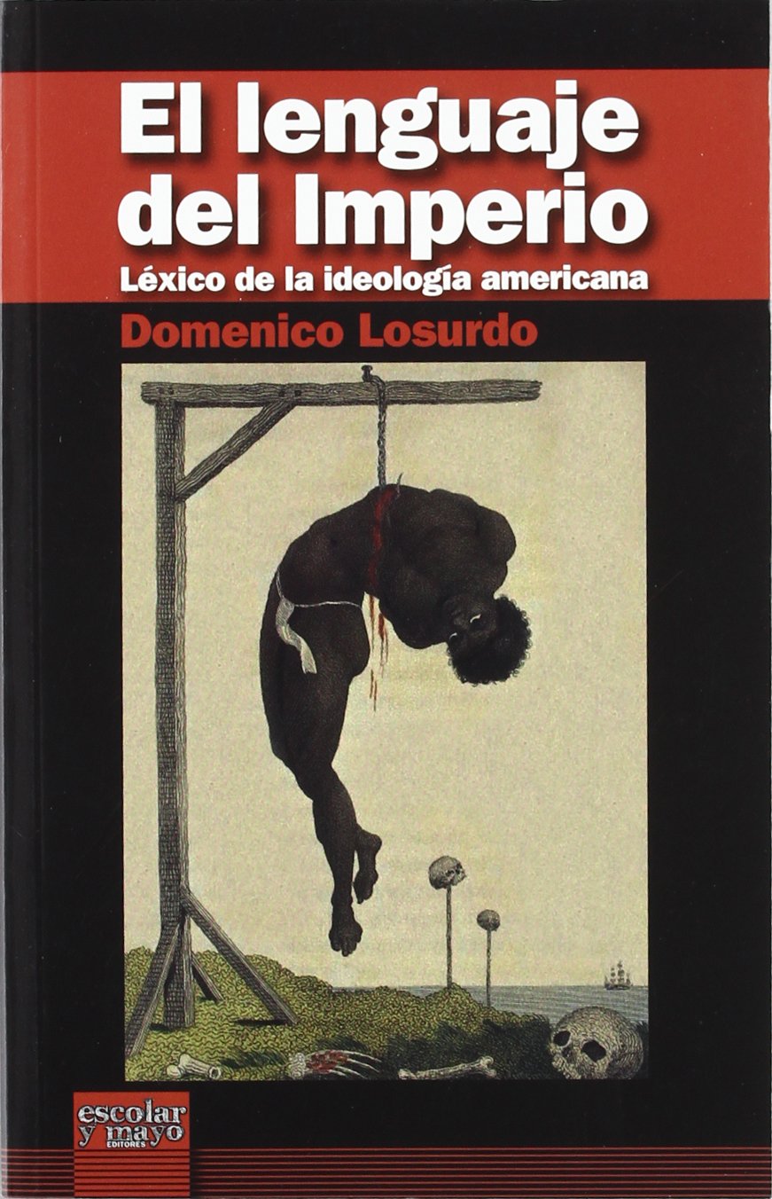 El lenguaje del imperio: Léxico de la ideología americana (Ensayo)