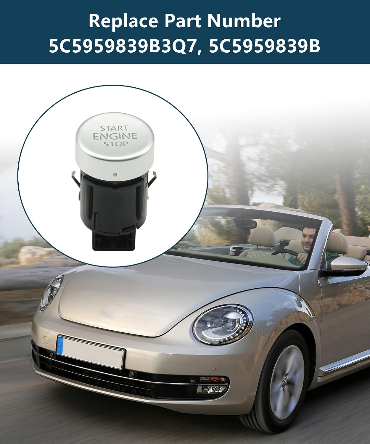 5C5959839B 5C5959839B3Q7 Engine Ignition Push Start Stop Button Fits for VW/Volkswagen Beetle Cabrio 2013-2016/ Beetle 2012-2016