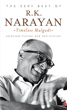THE VERY BEST OF R .K.NARAYAN TIMELESS MALGUDI