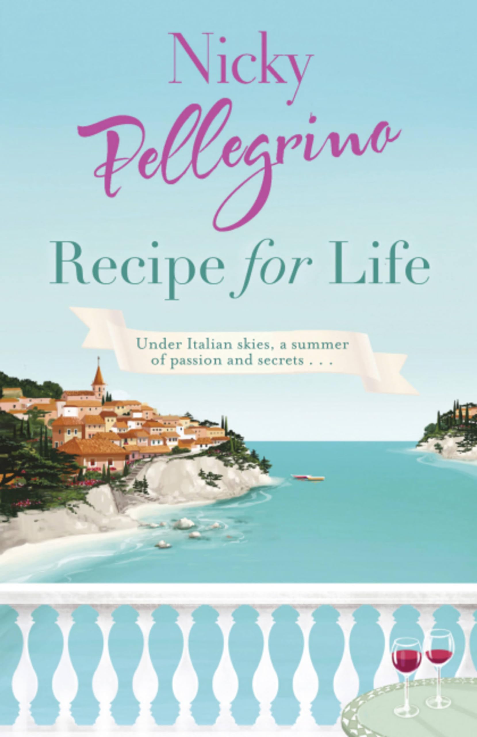 Recipe for Life by Nicky Pellegrino (Paperback, 2011)