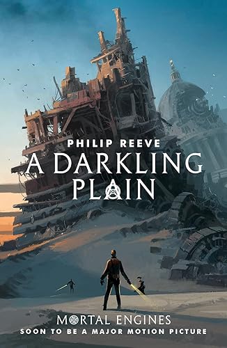 Mortal Engines 4. A Darkling Plain