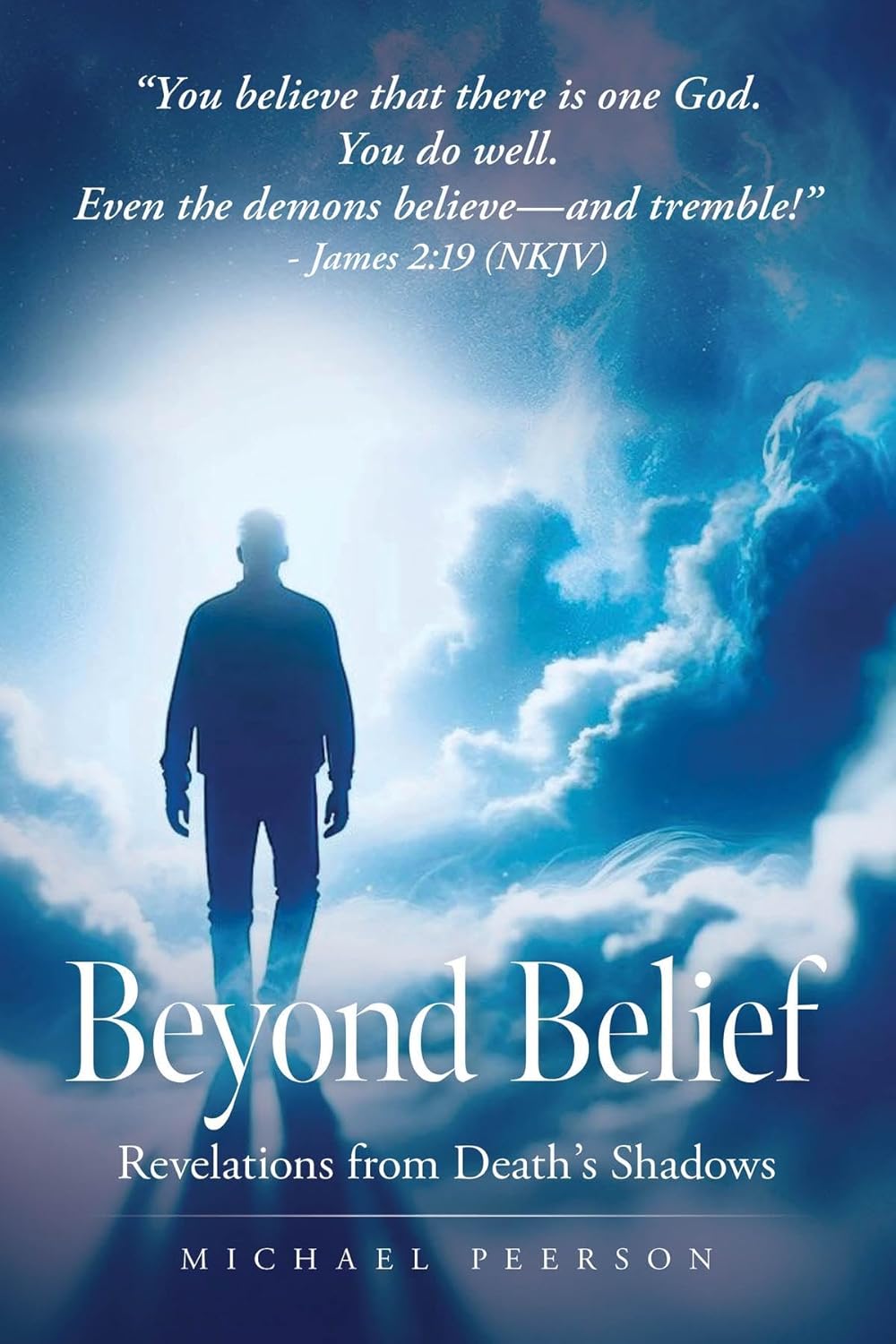 Beyond Belief Revelations from Death's Shadows Kindle edition by