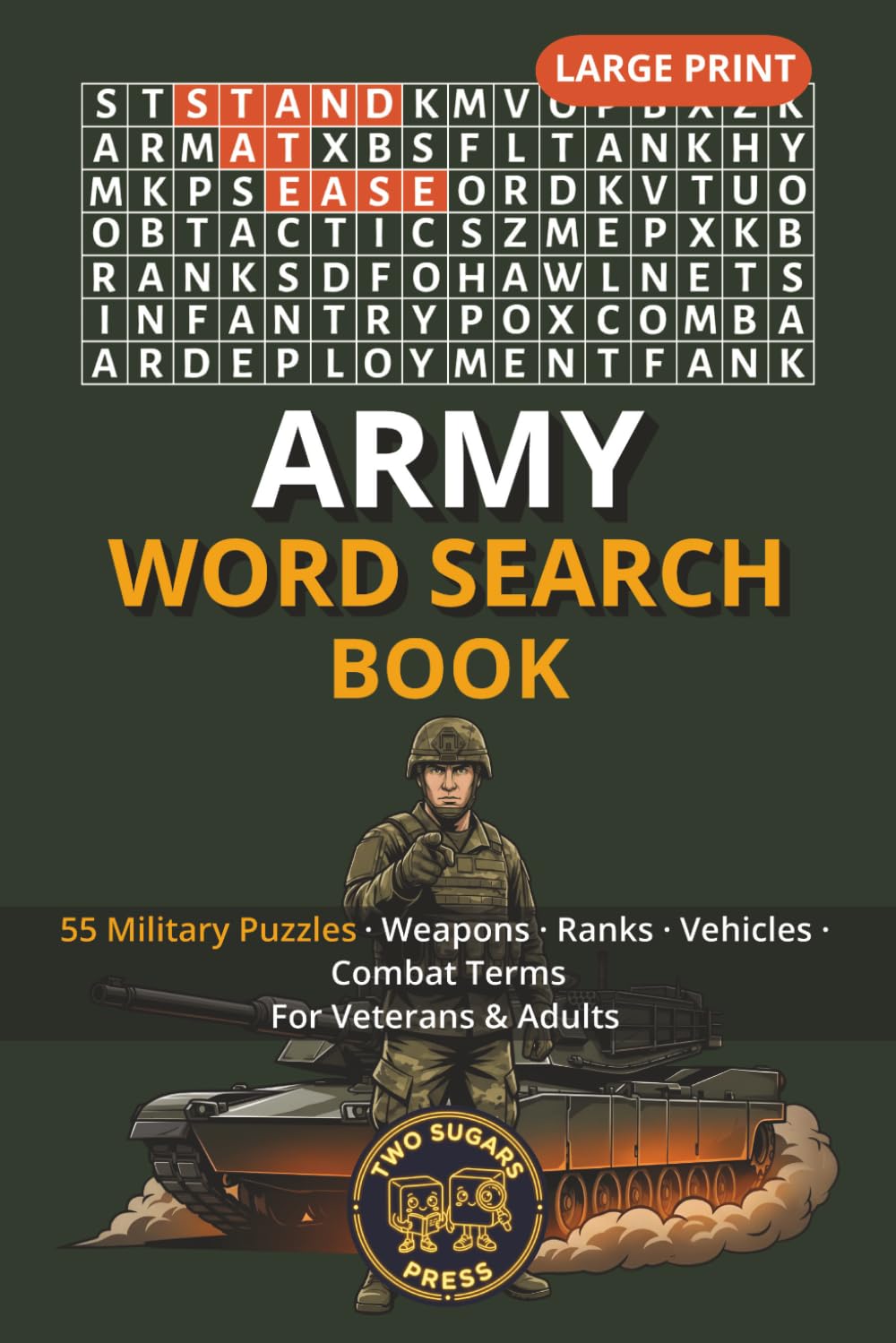 Army Word Search Book: 55 Large Print Military Puzzles – Weapons, Ranks, Vehicles & Combat Terms | Gift for Veterans & Adults
