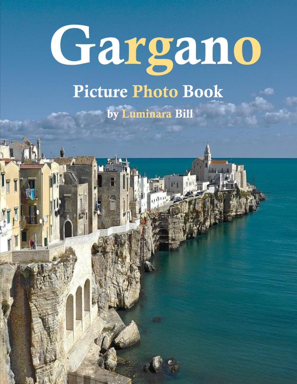 Gargano: A Beautifully Curated Coffee Table Book for Travel and Tourism Enthusiasts
