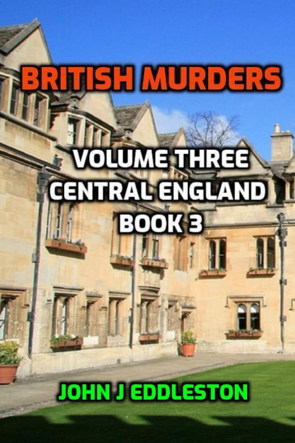 British Murders - Volume Three: Central England Book Three: 3