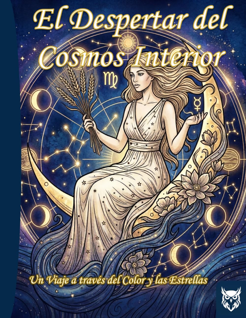 Libro de colorear: El Despertar del Cosmos Interior.: Un viaje a través del color y las estrellas (Colección Búho Blanco)