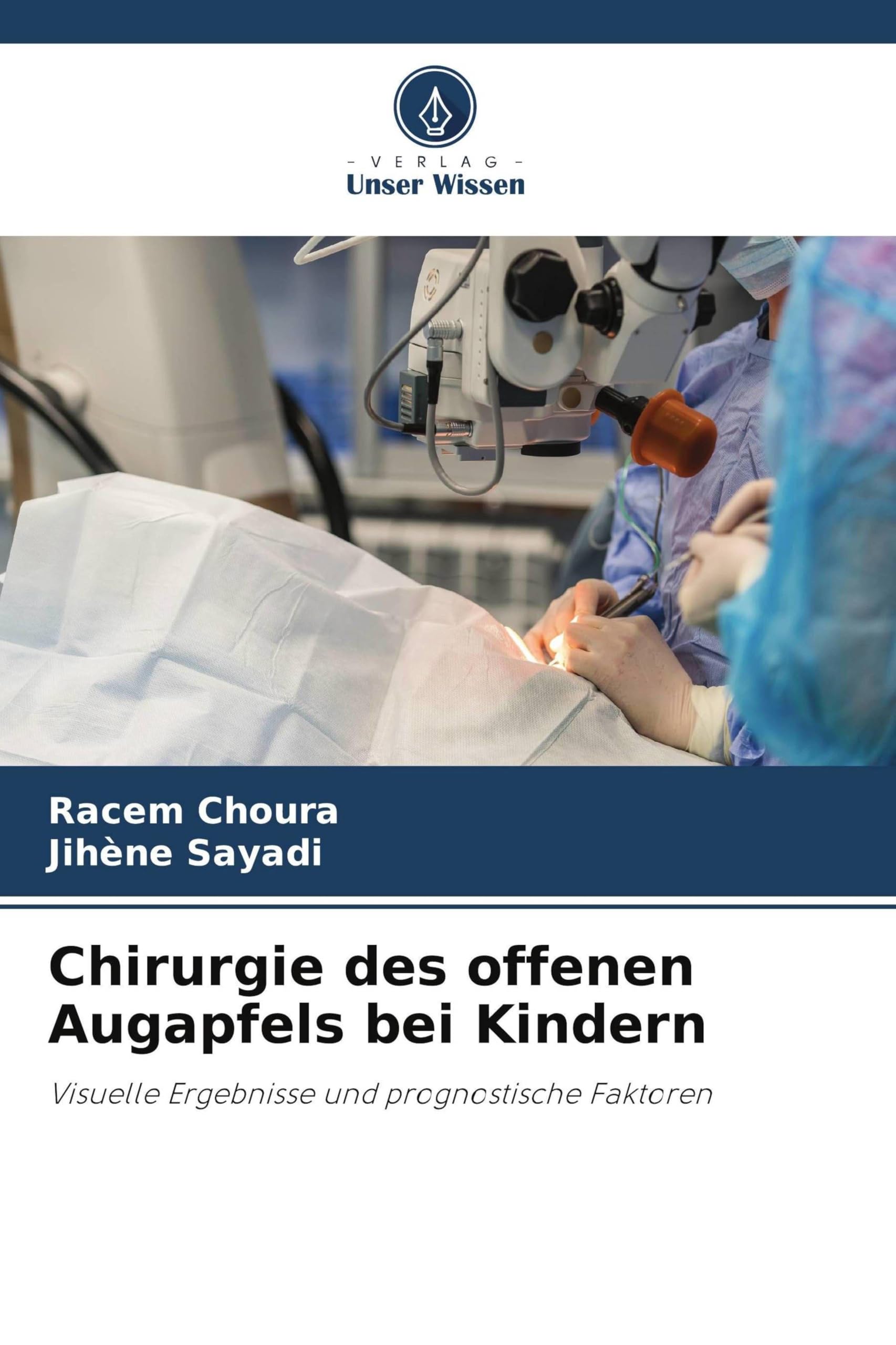 Chirurgie des offenen Augapfels bei Kindern: Visuelle Ergebnisse und prognostische Faktoren