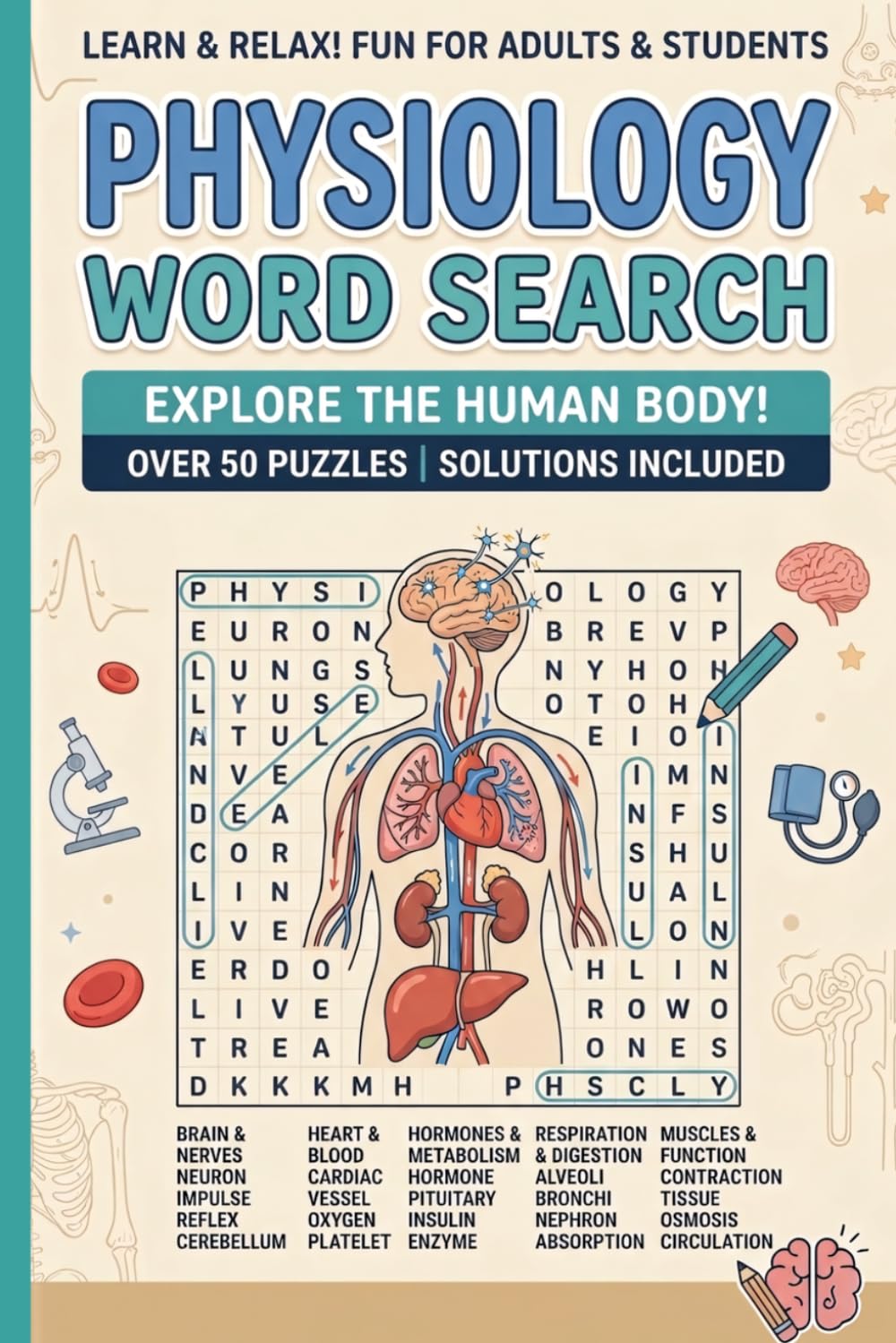 Physiology Word Search Puzzle Book: Word Searches With Easy to Read Print About Physiology, Medical Terms, Human Body and more | 6x9 in 110 pages | ... (Medical Terms Word Search Puzzle Books)
