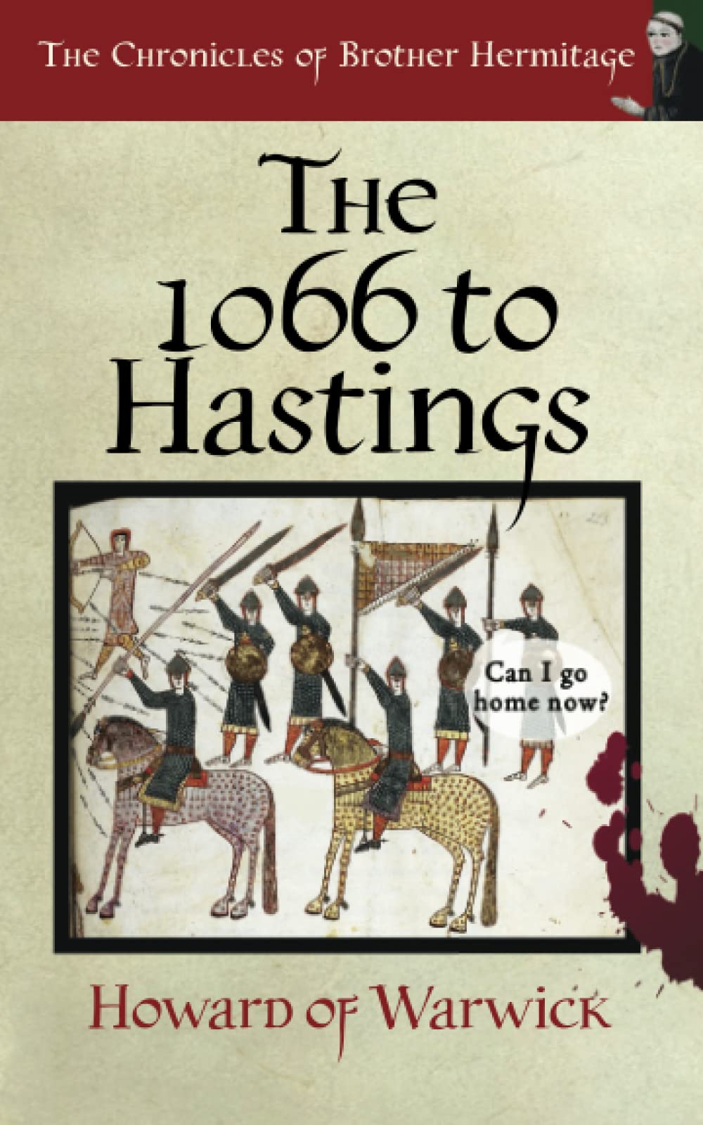 The 1066 To Hastings: 17 (The Chronicles of Brother Hermitage)