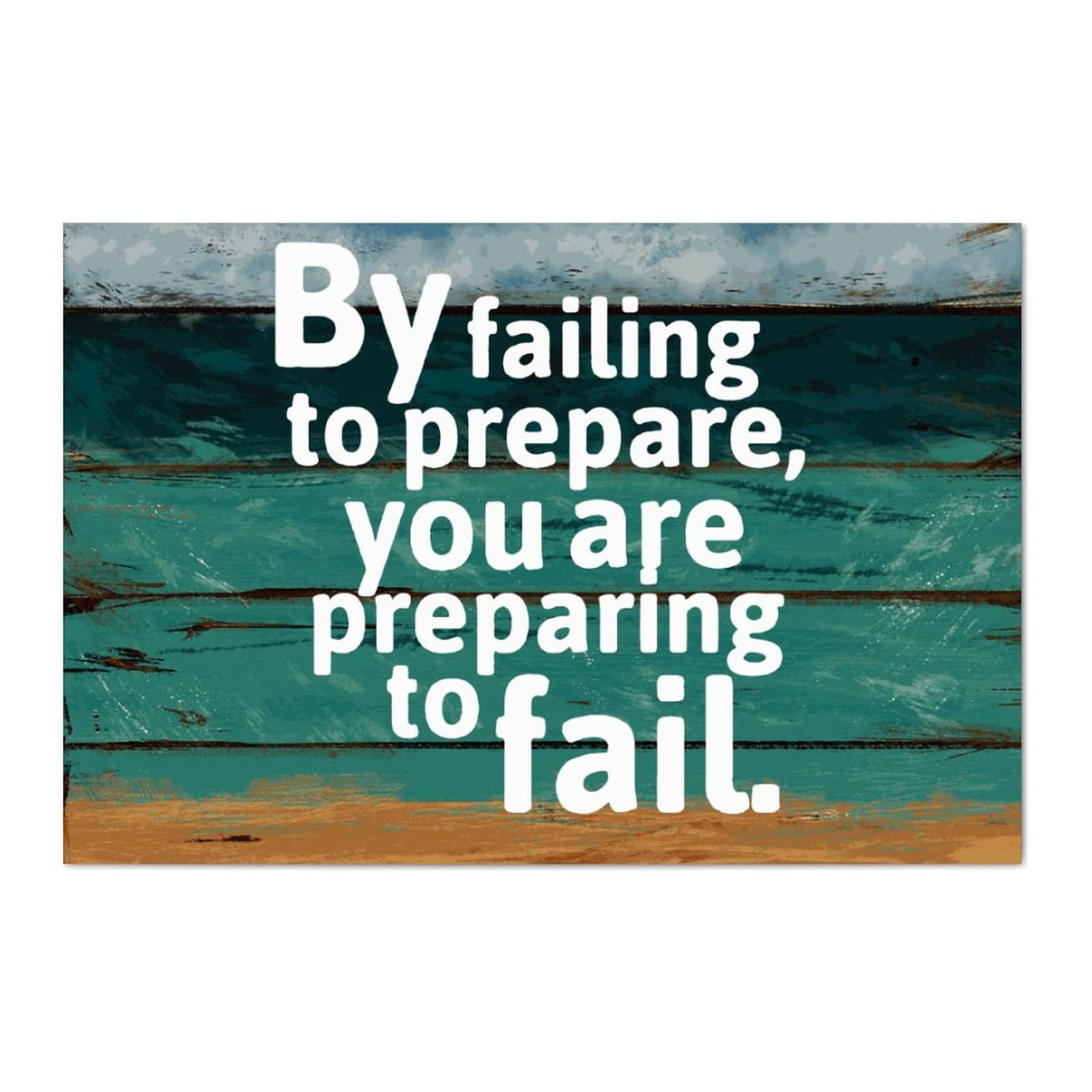 Funny By Failing to Prepare You Are Preparing to Fail Vintages Motivational Wall Decorations Hanging Sign for Door Home Decor Kitchen Garden Store Cafes Gate Garage Club Bar Wood Sign 8x12 Inch