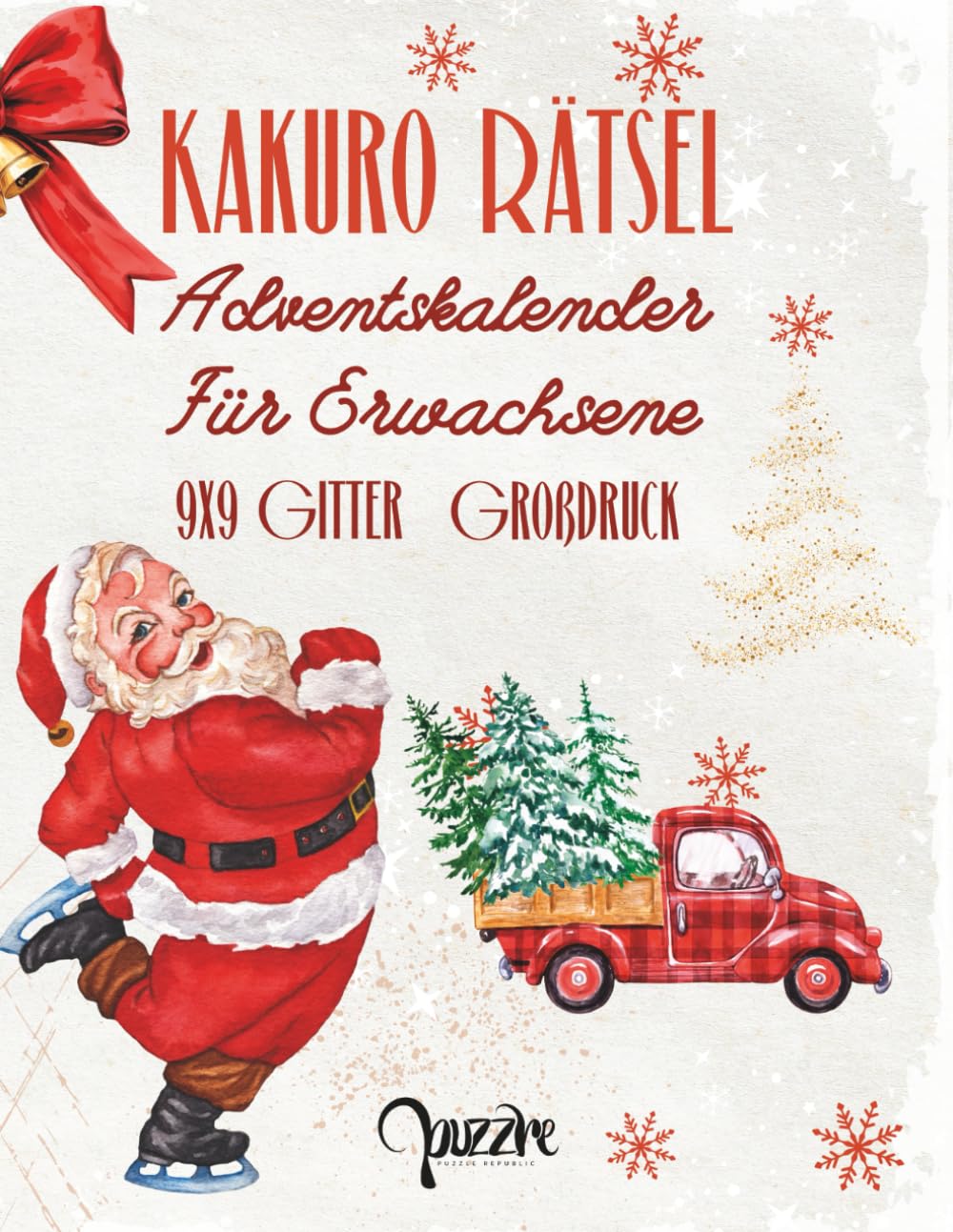 Kakuro Rätsel Adventskalender Für Erwachsene 9x9 Gitter: Denksport Spiele Großdruck