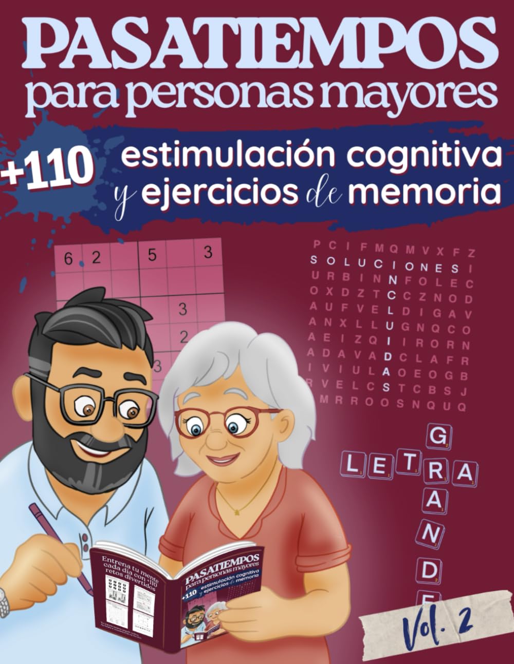 Pasatiempos para personas mayores Estimulación Cognitiva y Ejercicios de Memoria: +110 actividades cognitivas, sopa de letras, sudokus, crucigramas, Letra grande