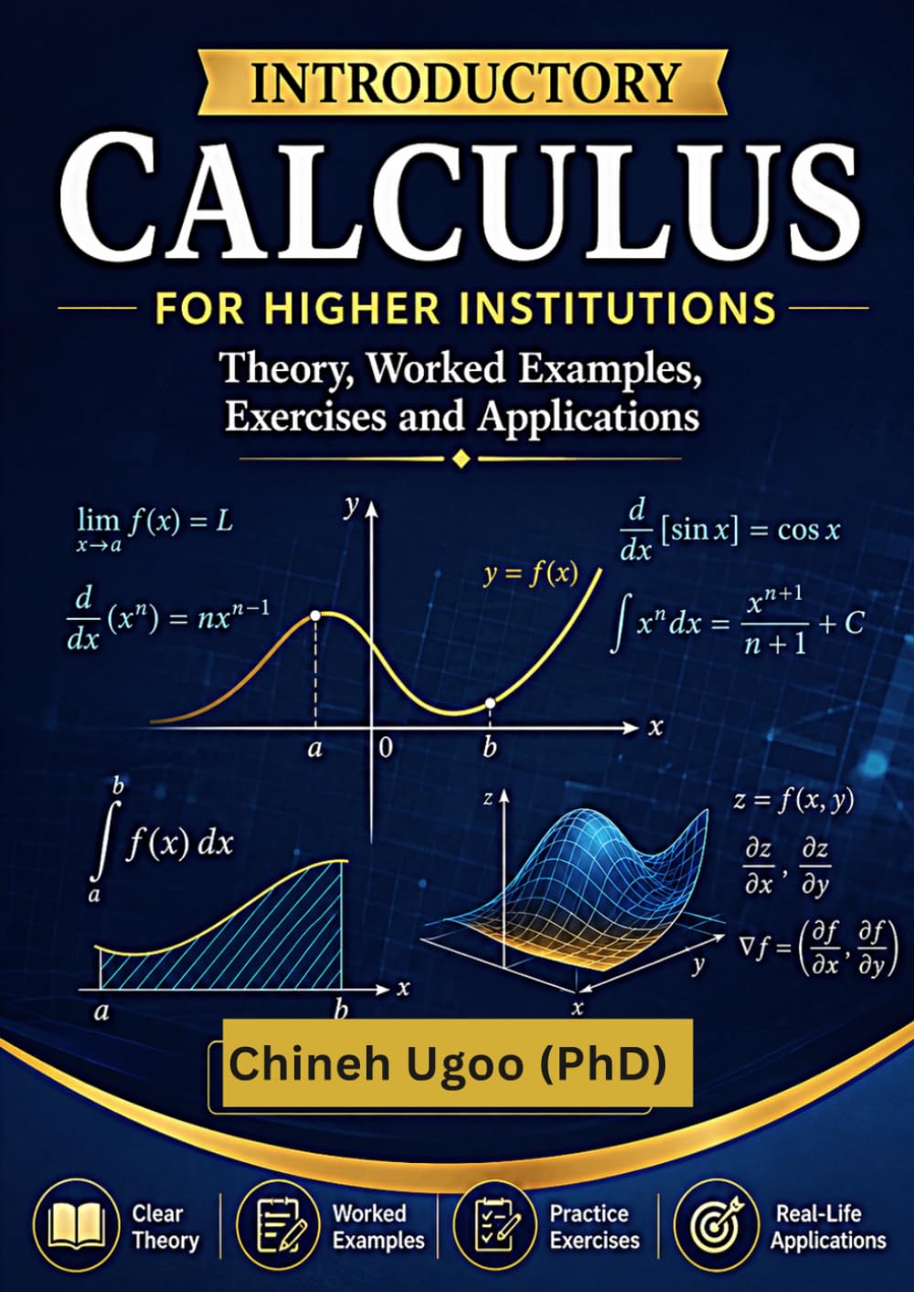 INTRODUCTORY CALCULUS FOR HIGHER INSTITUTIONS: Theory, Worked Examples, Exercises and Applications