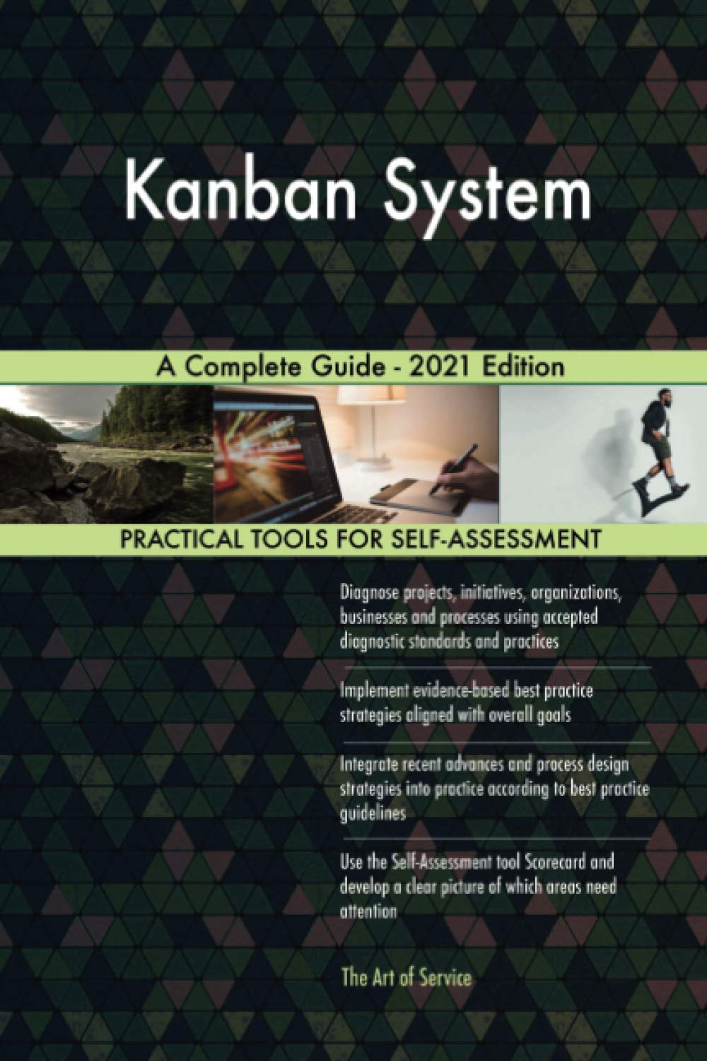 Kanban System A Complete Guide - 2021 Edition