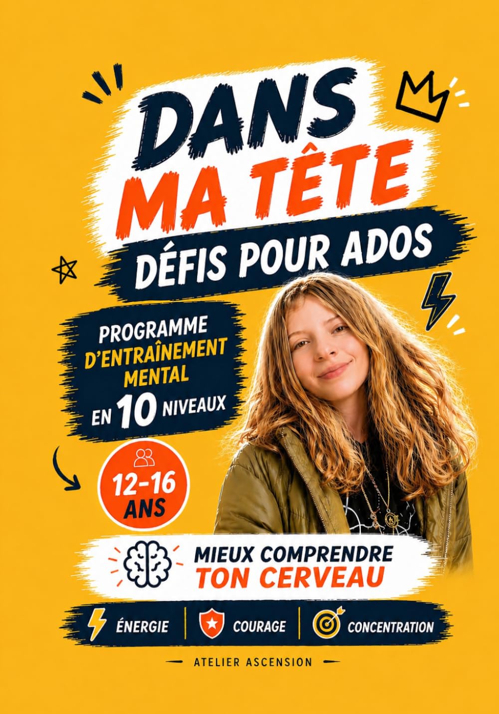 Dans ma tête: Carnet d'entraînement mental pour les 12-16 ans