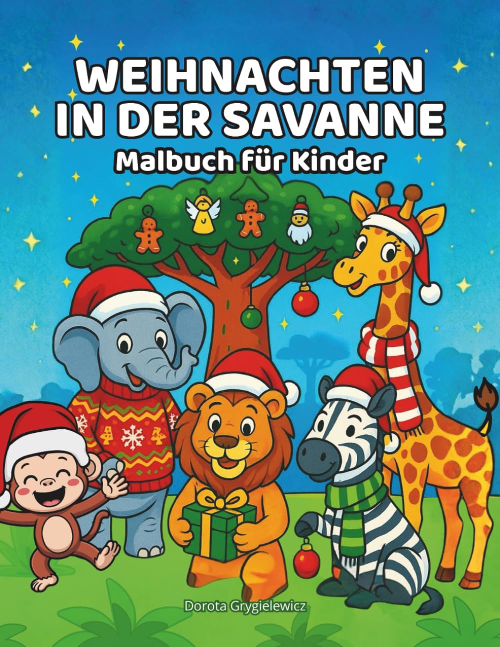 Weihnachten in der Savanne, Malbuch für Kinder: Weihnachtsmalvorlage mit lustigen Bildern von niedlichen Wildtieren