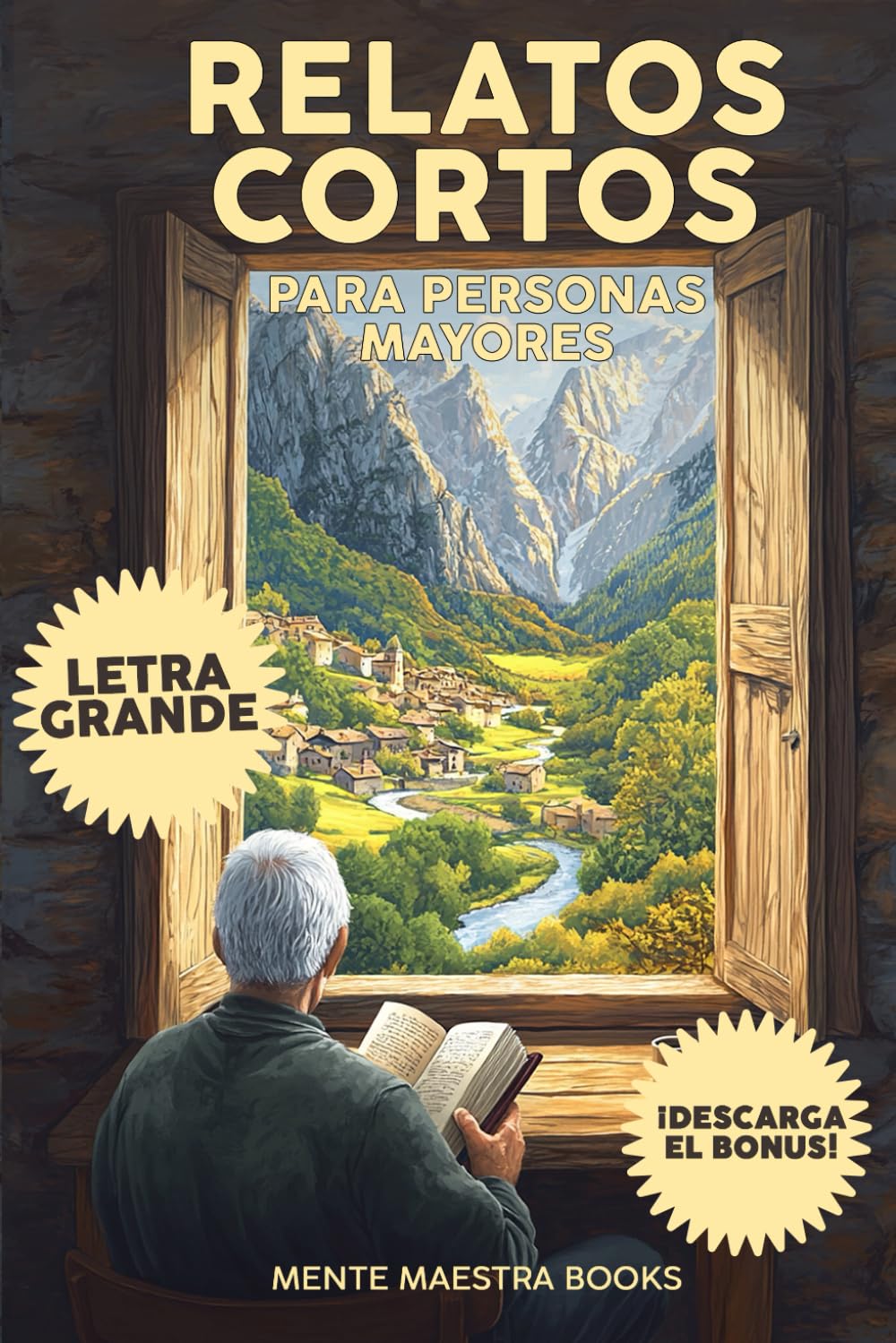 RELATOS CORTOS PARA PERSONAS MAYORES: Lectura Fácil con Letra Grande para Ejercitar la Memoria, Lectura Comprensiva y Estimulación Cognitiva en Adultos. Ejercicios de Memoria para Personas Mayores