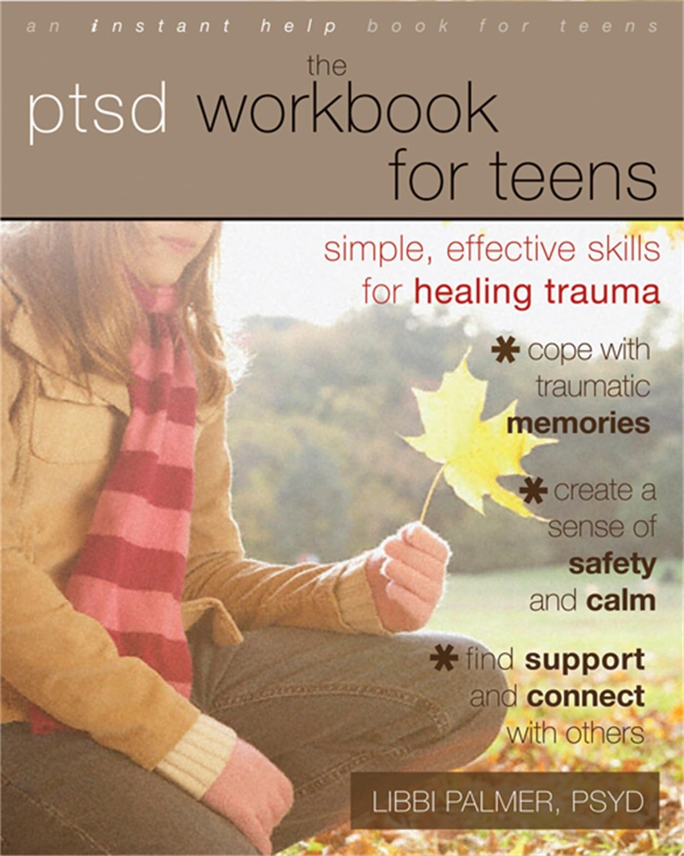 PTSD Workbook for Teens: Simple, Effective Skills for by Libbi Palmer PAPERBACK