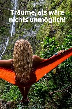 Tr?ume, Als W?re Nichts Unm?glich! : Notizbuch, Tagebuch (110 Seiten, Leer, Abmessung 15,24 X 22,86 Cm)