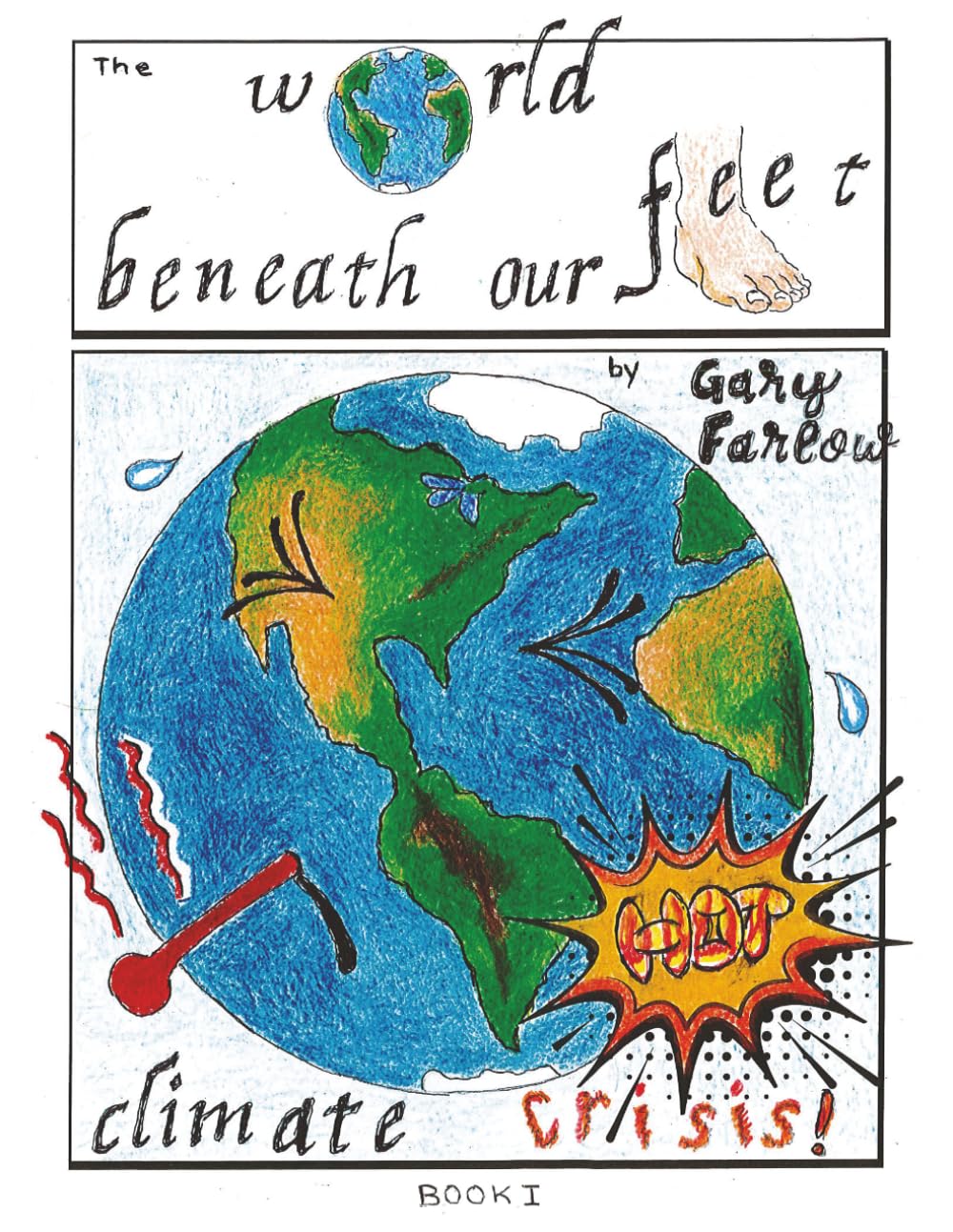 The World Beneath Our Feet: Climate Crisis