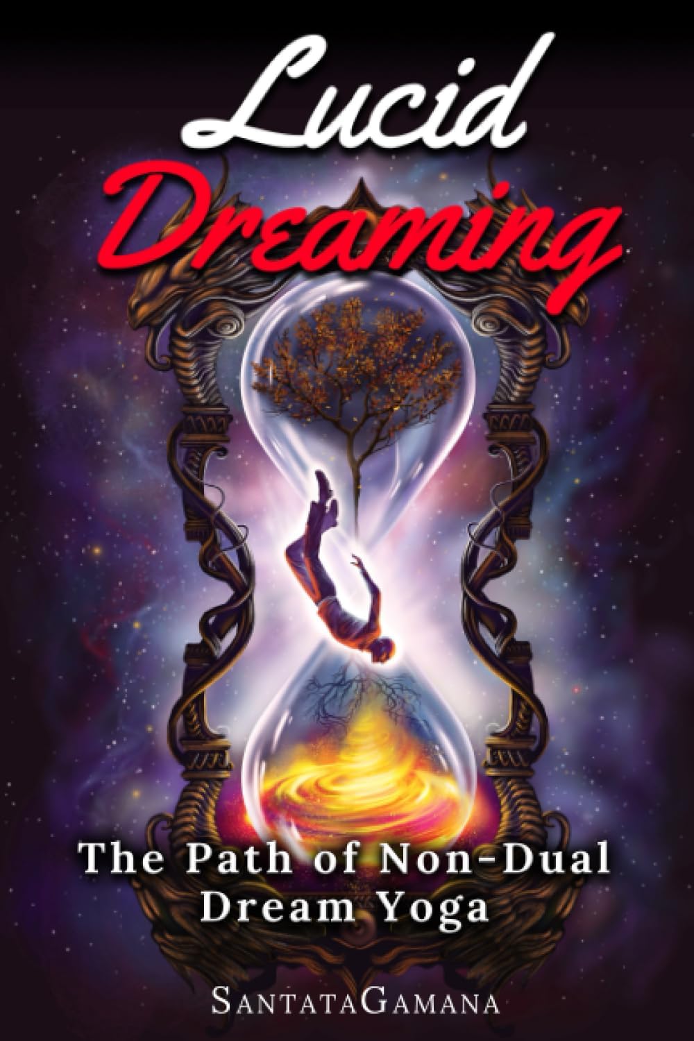 Independently Published Lucid Dreaming - The Path of Non-Dual Dream Yoga: Realizing Enlightenment through Lucid Dreaming