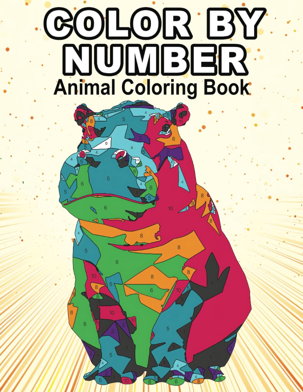 Color by Number: Animal Coloring Book for Adults with Animals,Cute Pets for Stress Relief and Relaxation: Relax and unwind with Color by Numbers in ... cute animals and pets for stress relief