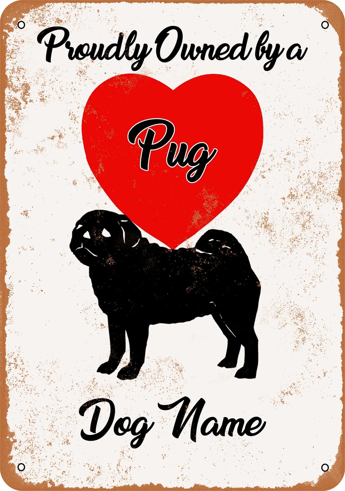 Miaomansenstore Metal Sign - Custom Dog Name - Pug - Vintage Look Home Decor