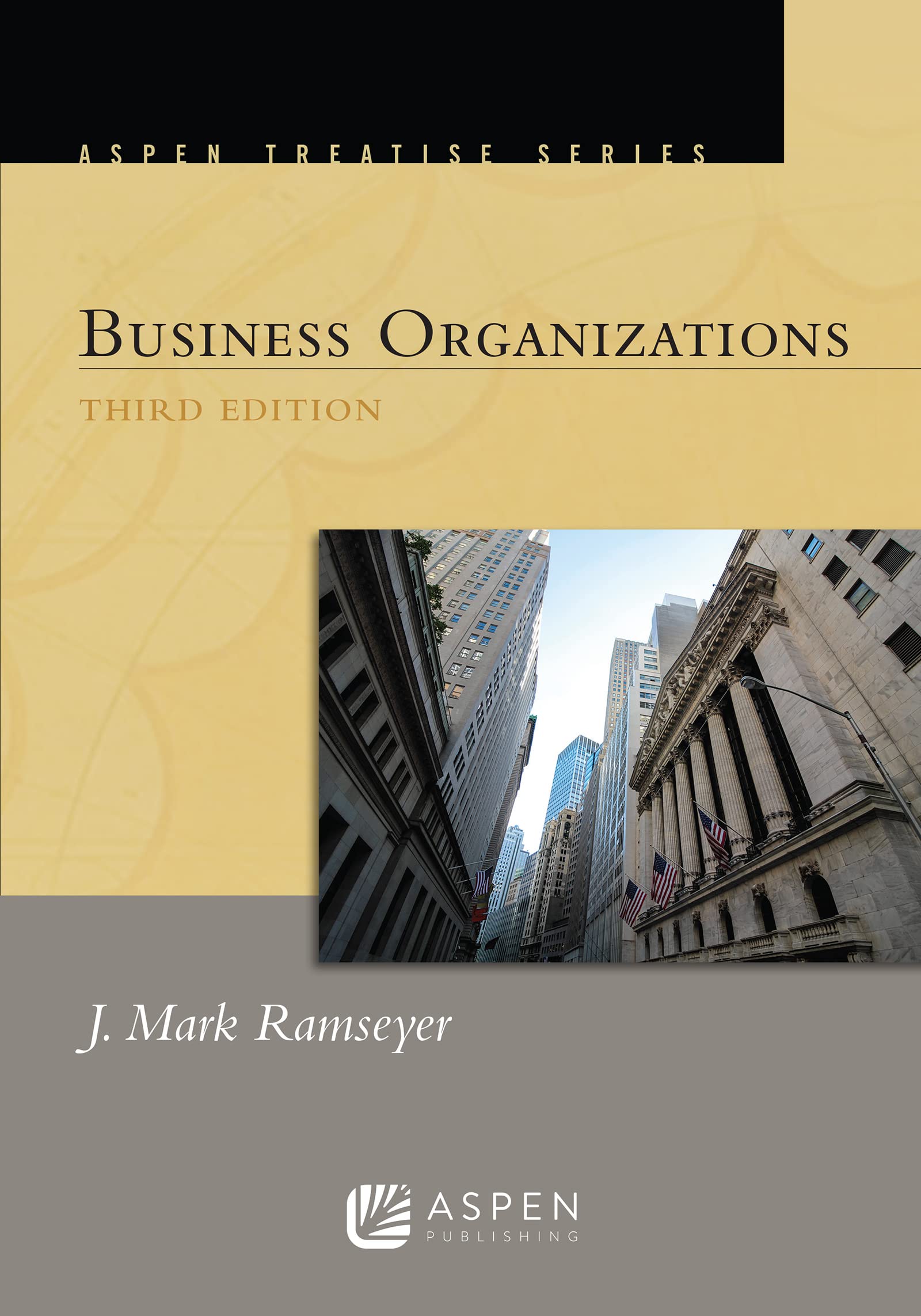 Aspen Treatise for Business Organizations (Aspen Treatise Series)