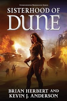 Sisterhood of Dune Book One of the Schools of Dune Trilogy