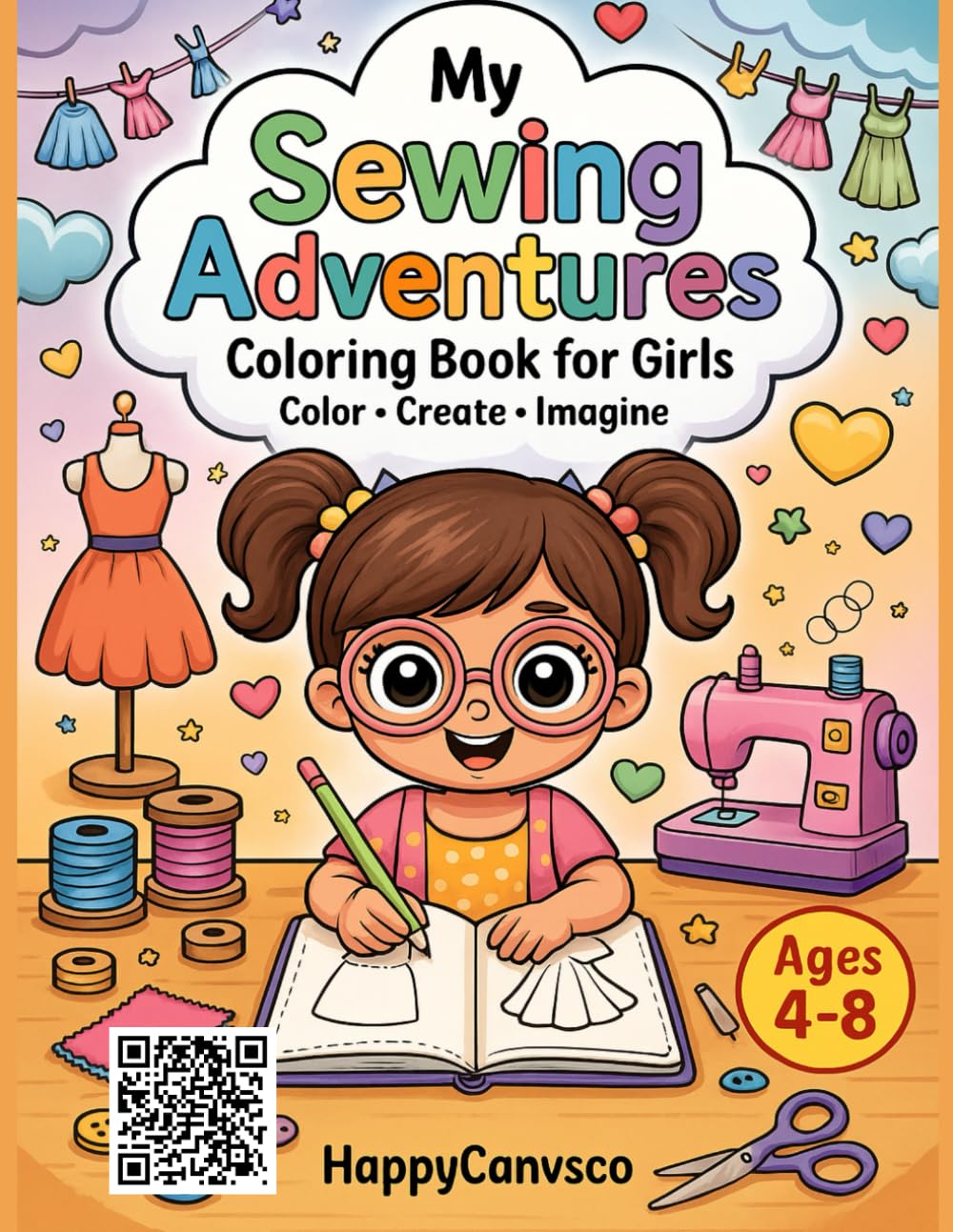 My Sewing Adventures: Coloring Book for Girls • Color • Create • Imagine