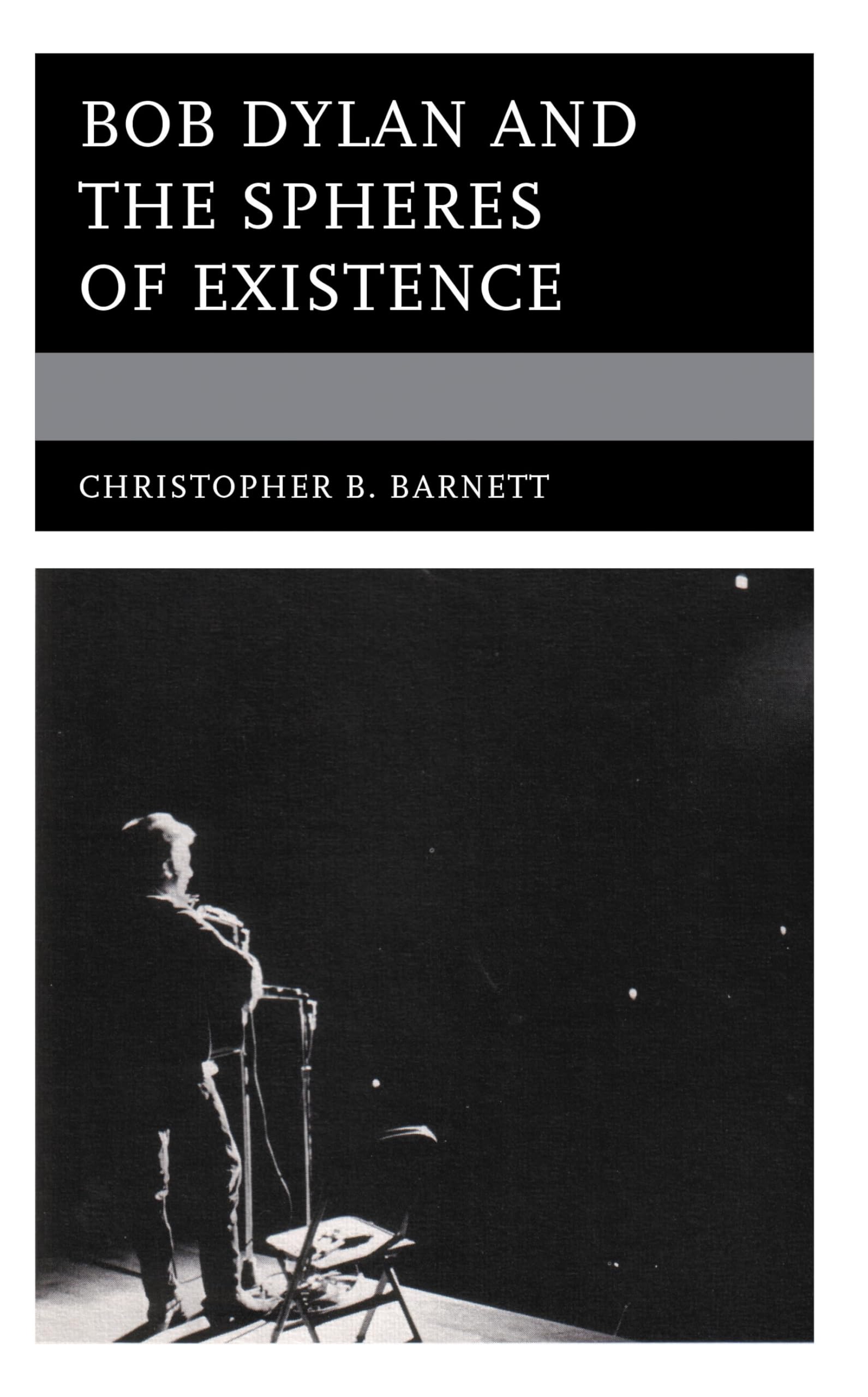 Bob Dylan and the Spheres of Existence (Theology, Religion, and Pop Culture) (English Edition)
