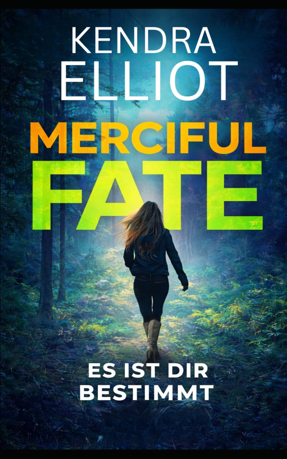 Merciful Fate - Es Ist Dir Bestimmt: Band 5 der amerikanischen Thriller-Reihe (Die Mercy Kilpatrick Serie)