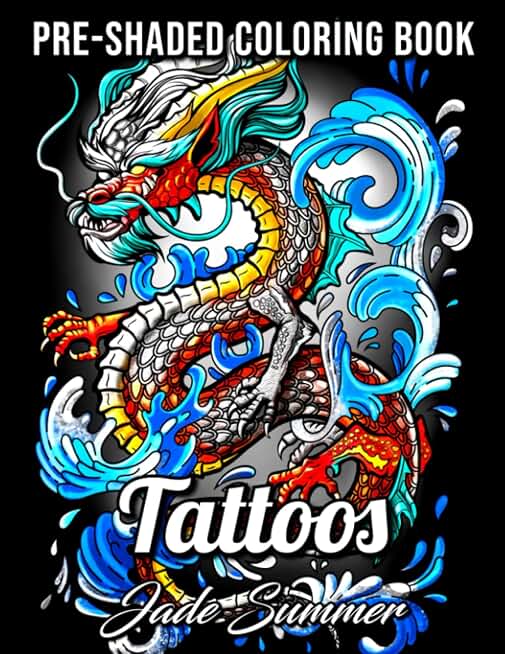 Tattoos Grayscale: An Adult Coloring Book with Awesome, Sexy, and Relaxing Tattoo Designs for Men and Women (Grayscale Coloring Books)