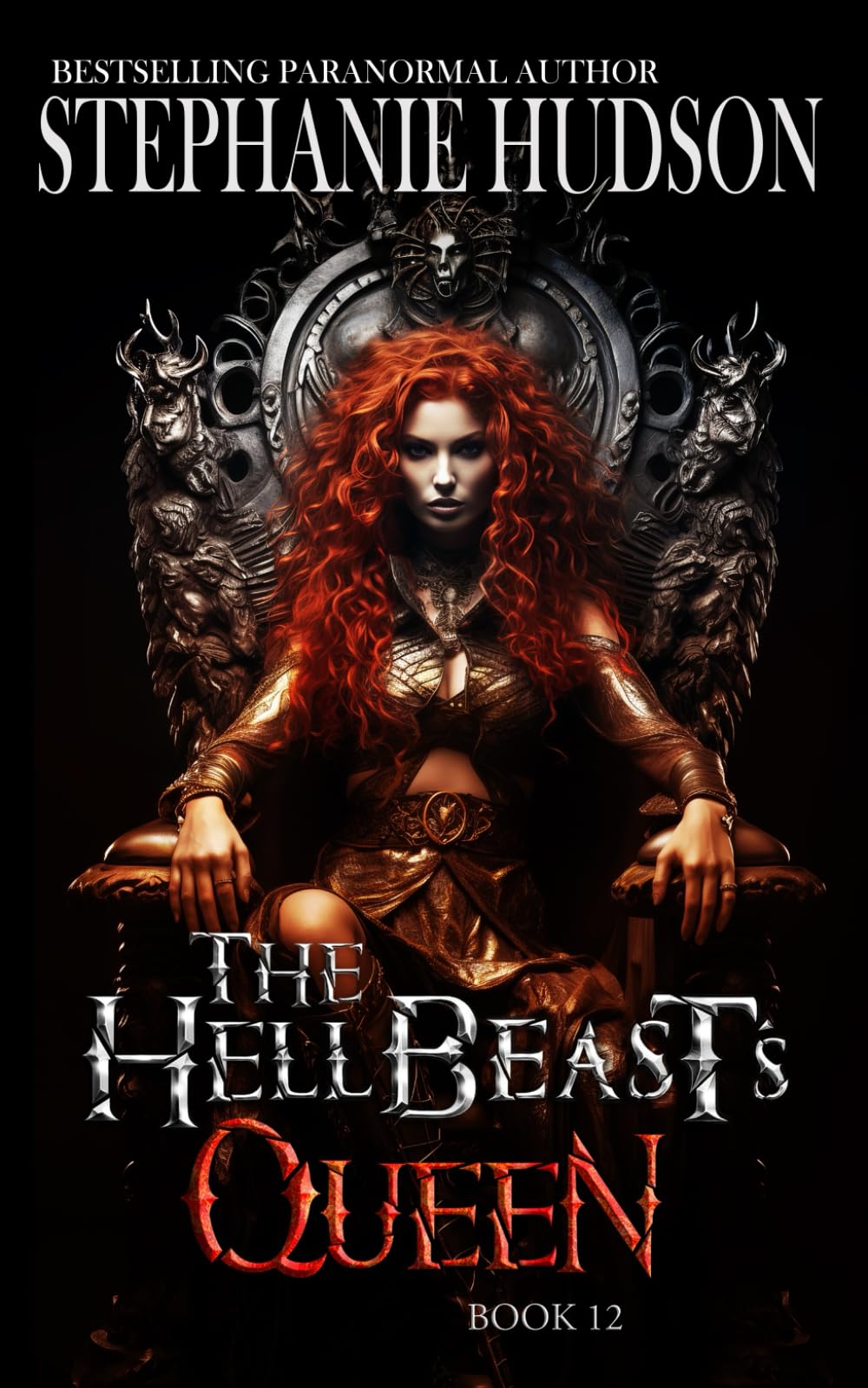 The Hellbeast's Queen: The Final Book In The Series (The HellBeast King)