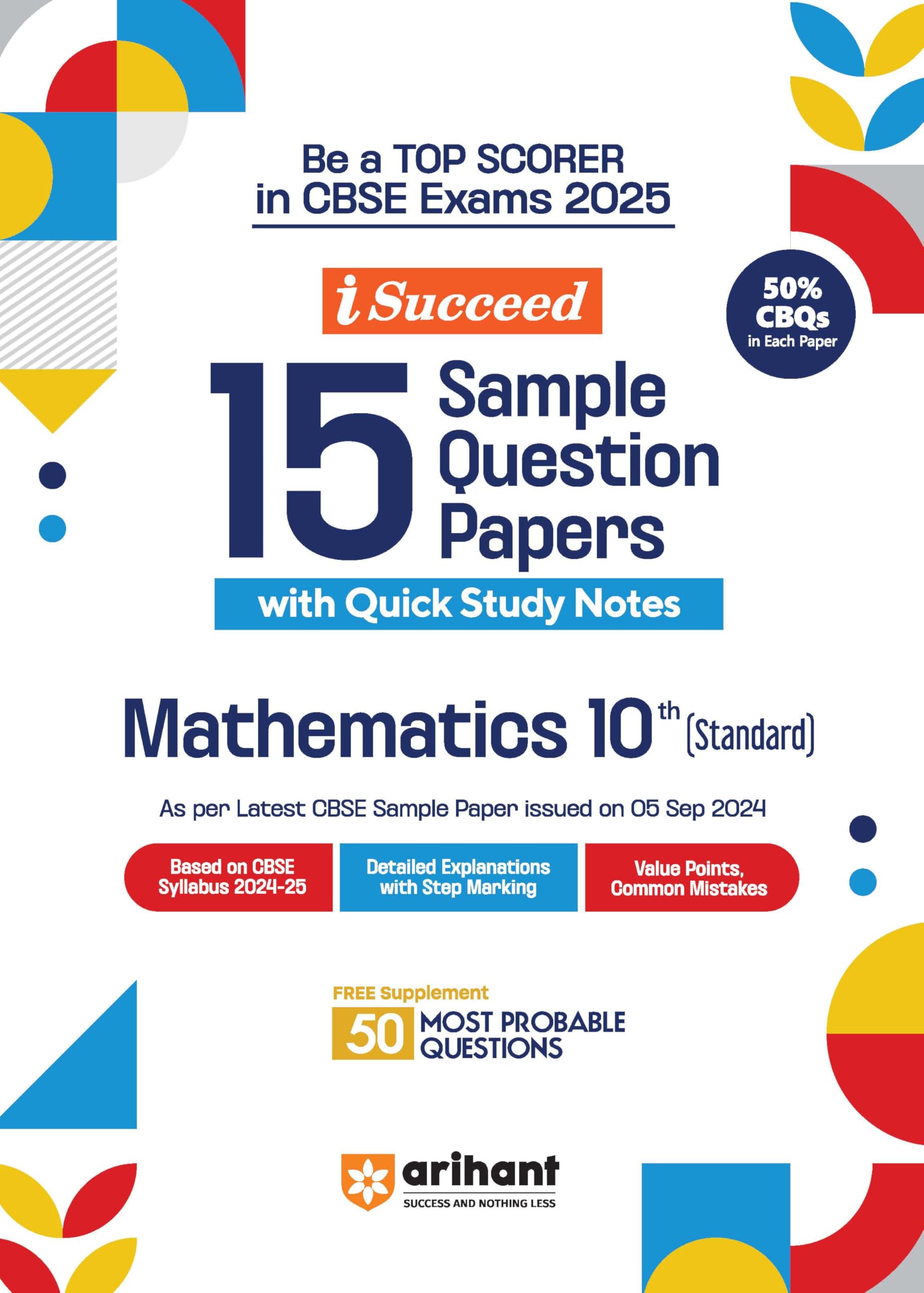 (Old Edition) Arihant i Succeed 15 Sample Question Papers for Mathematics (Standard) Class 10th For Exam 2025