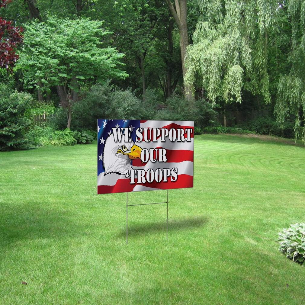Weatherproof Yard Sign Military We Support Our Troops Background Lawn Garden 18x12 Inches 2 Sides Print Design Only