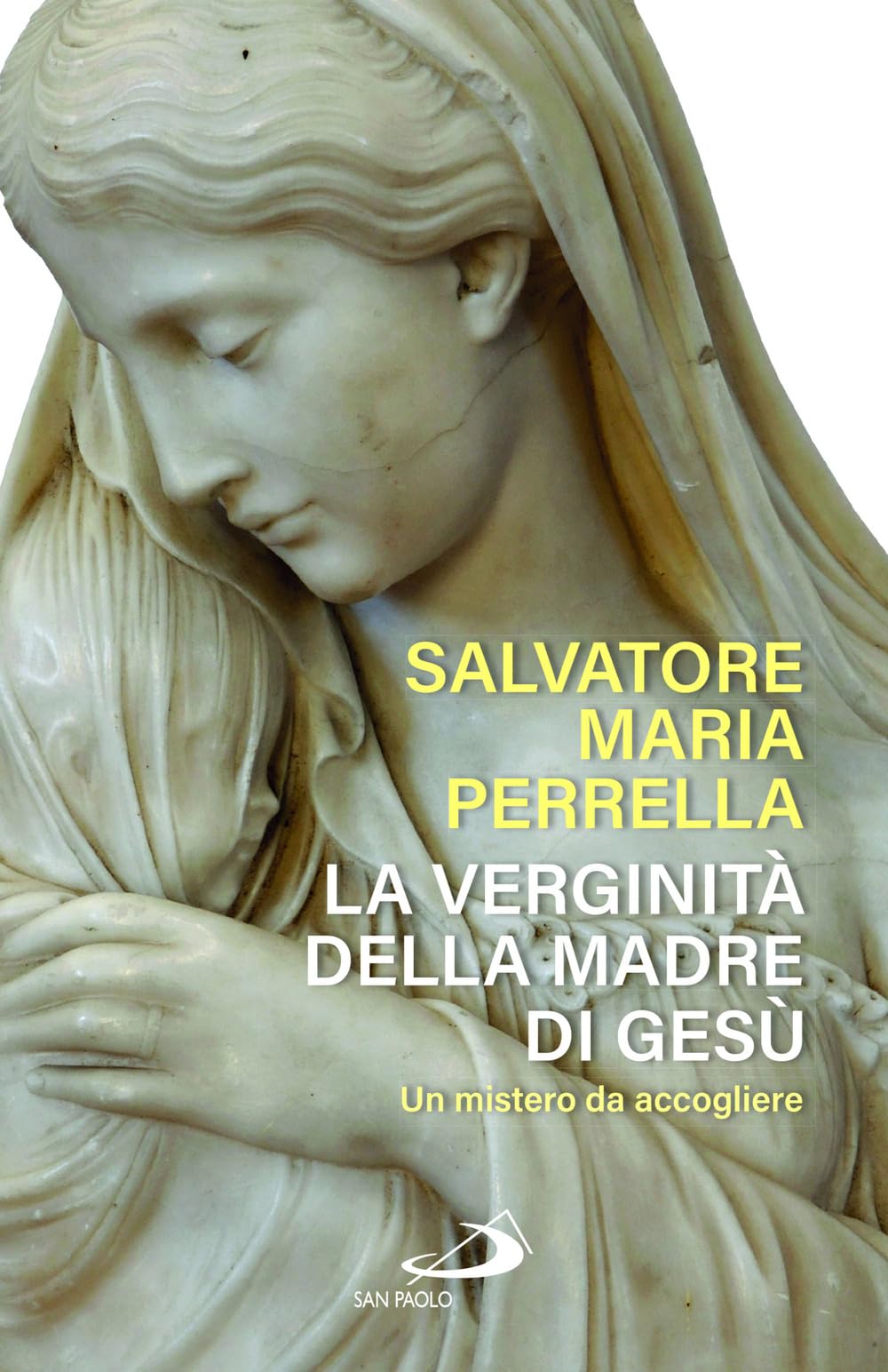 La Verginità Della Madre Di Gesù. Un Mistero Da Accogliere - 4