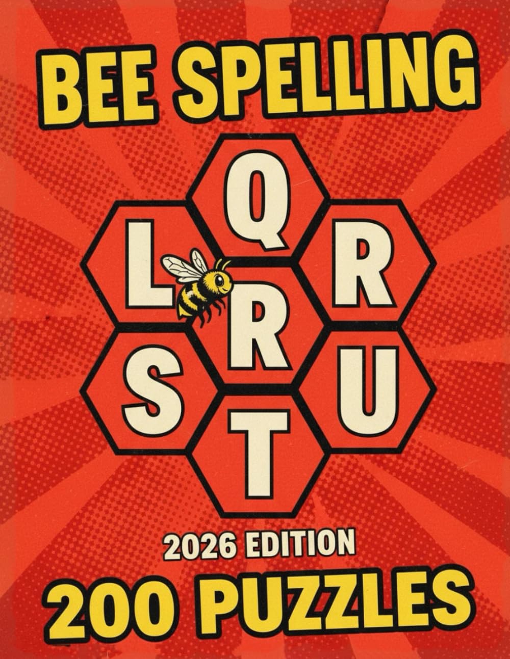 BEE SPELLING PUZZLE BOOK: Word Challenges to Boost Your Spelling, Vocabulary, and Brain Power, 200 Puzzles with Solutions.
