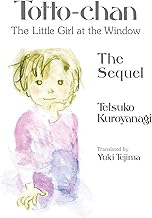 Totto-chan, the Little Girl at the Window: The Sequel