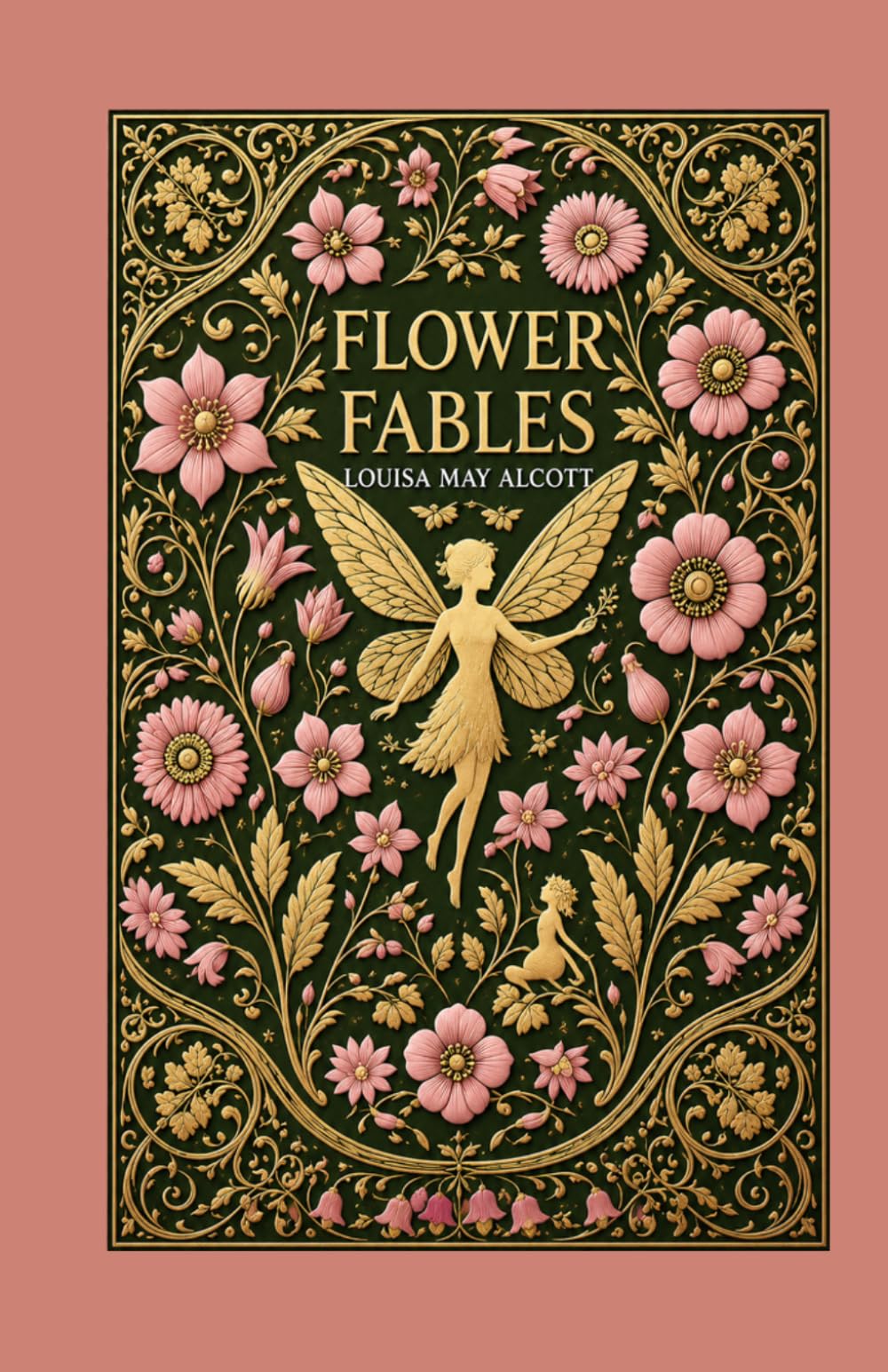 Flower Fables: A Collection of Enchanting Tales of Nature, Magic, and Morality
