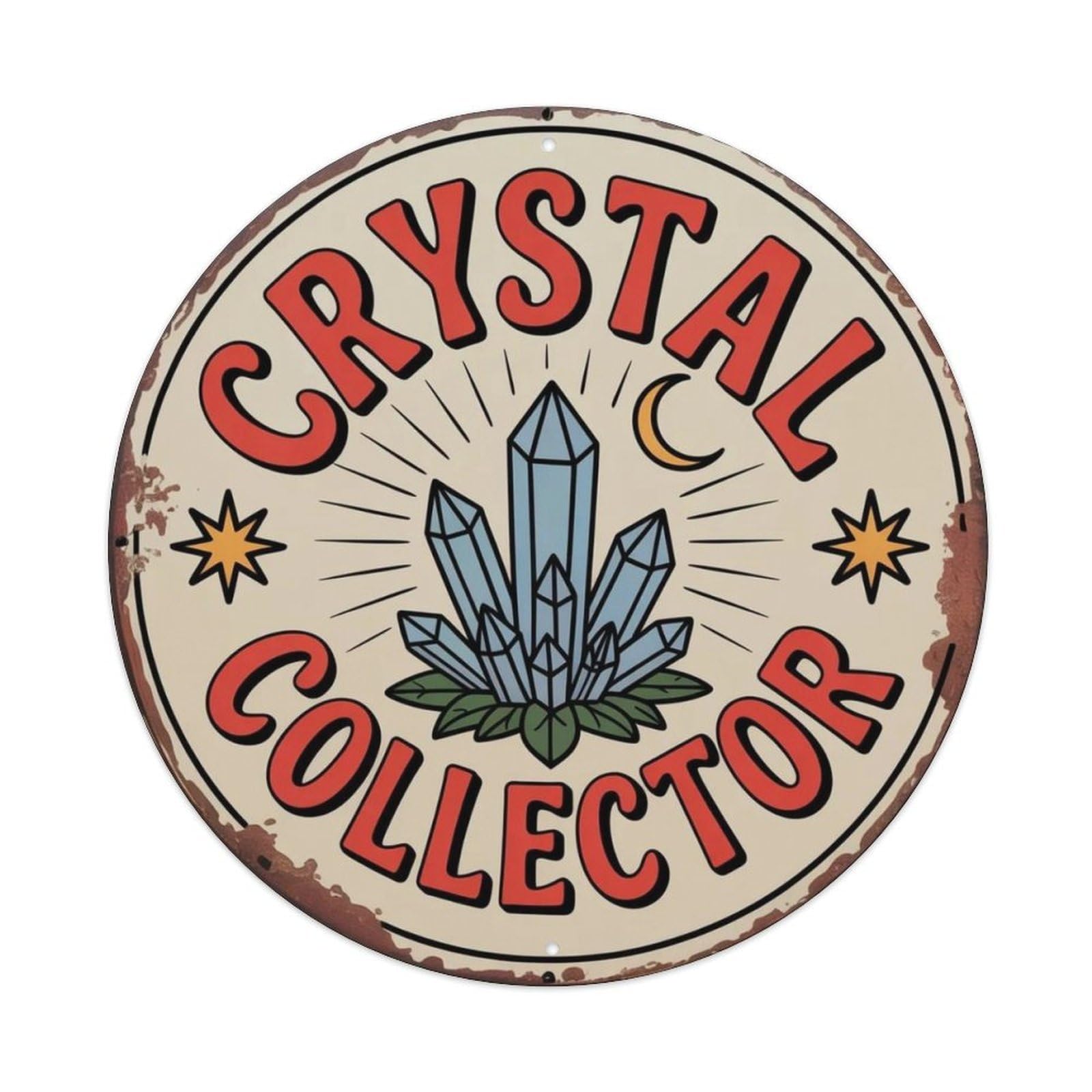 Crystal Collector Metal Tin Sign Plaque