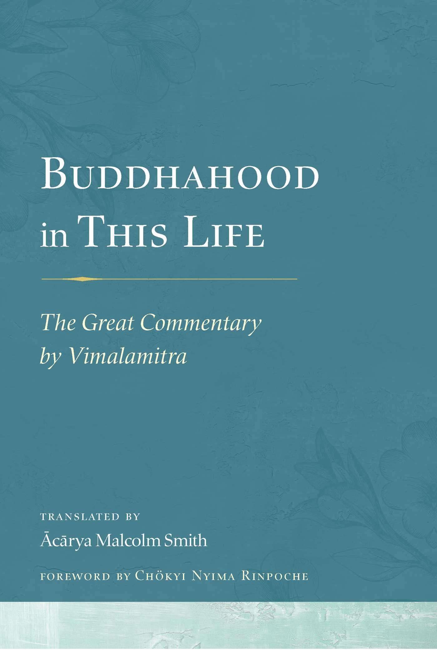 Buy Buddhahood in This Life: The Great Commentary by Vimalamitra — BookShops.in
