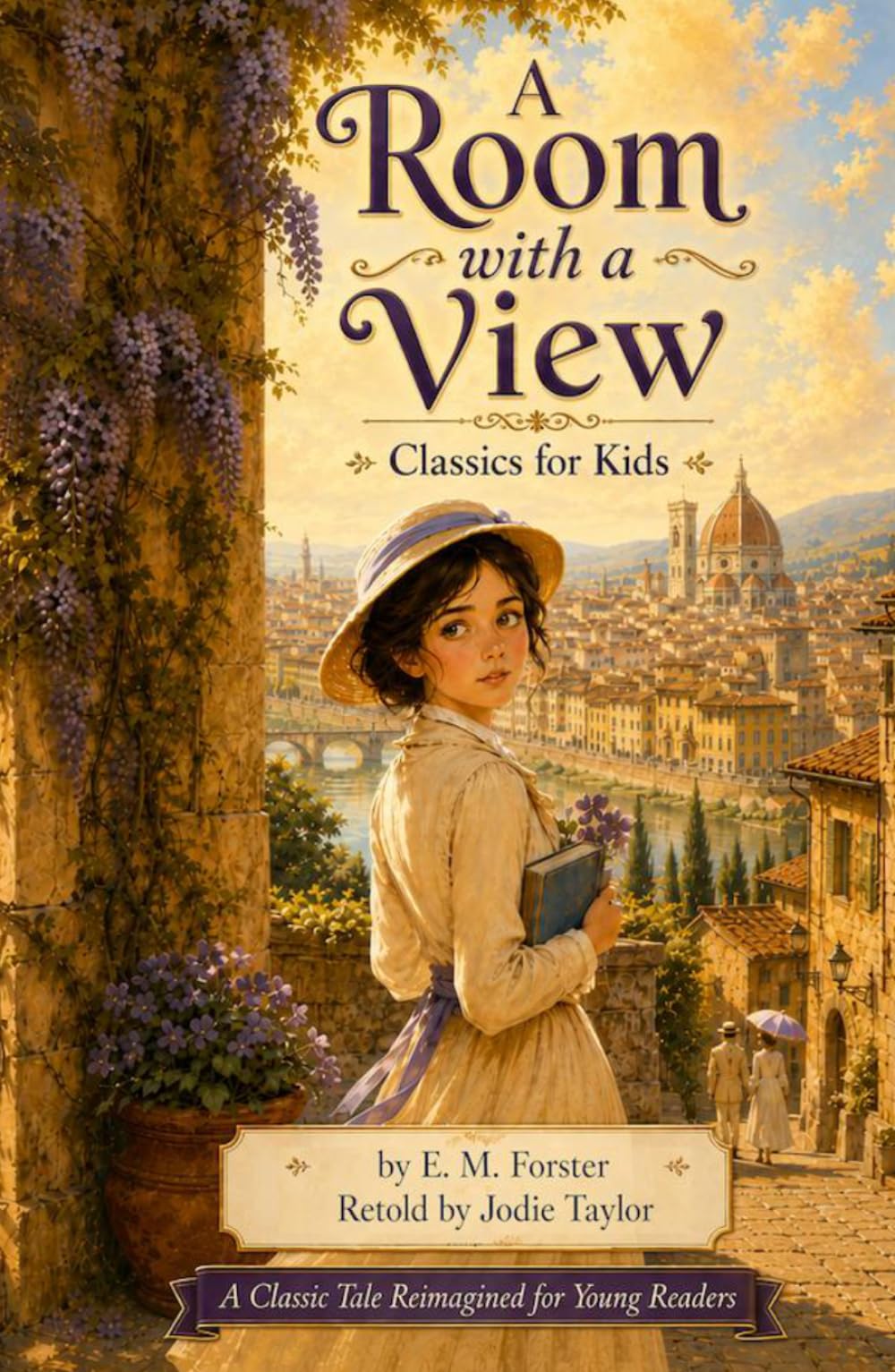 A Room with a View (Classics for Kids): A Classic Tale Reimagined for Young Readers