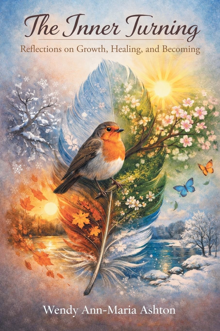 The Inner Turning: Reflections on Growth, Healing, and Becoming