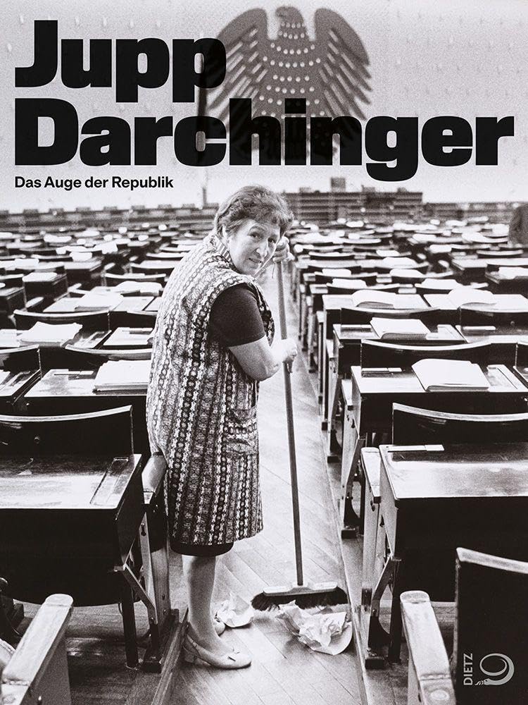 Jupp Darchinger Das Auge der Republik Livre de Photographie Historique Allemande