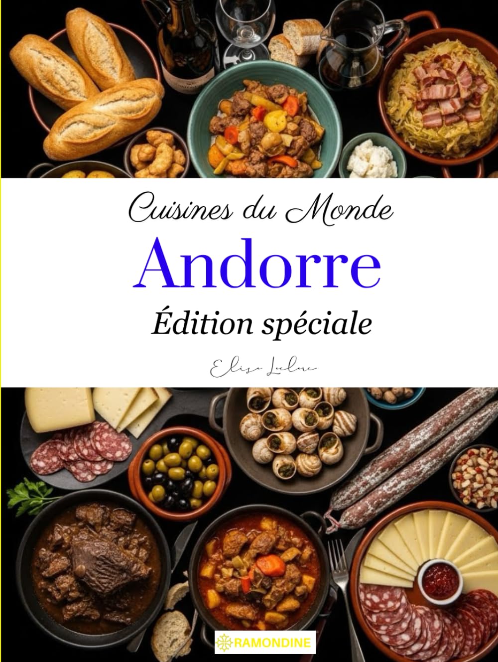 Cuisines du monde: Andorre (édition spéciale)