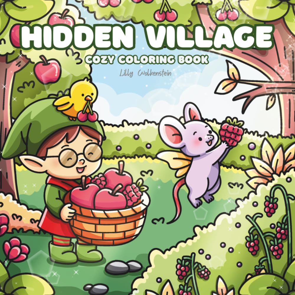 Hidden Village Cozy Coloring Book: Whimsical Fairy & Gnome Life – Relaxing Coloring Pages from a Magical Miniature Village
