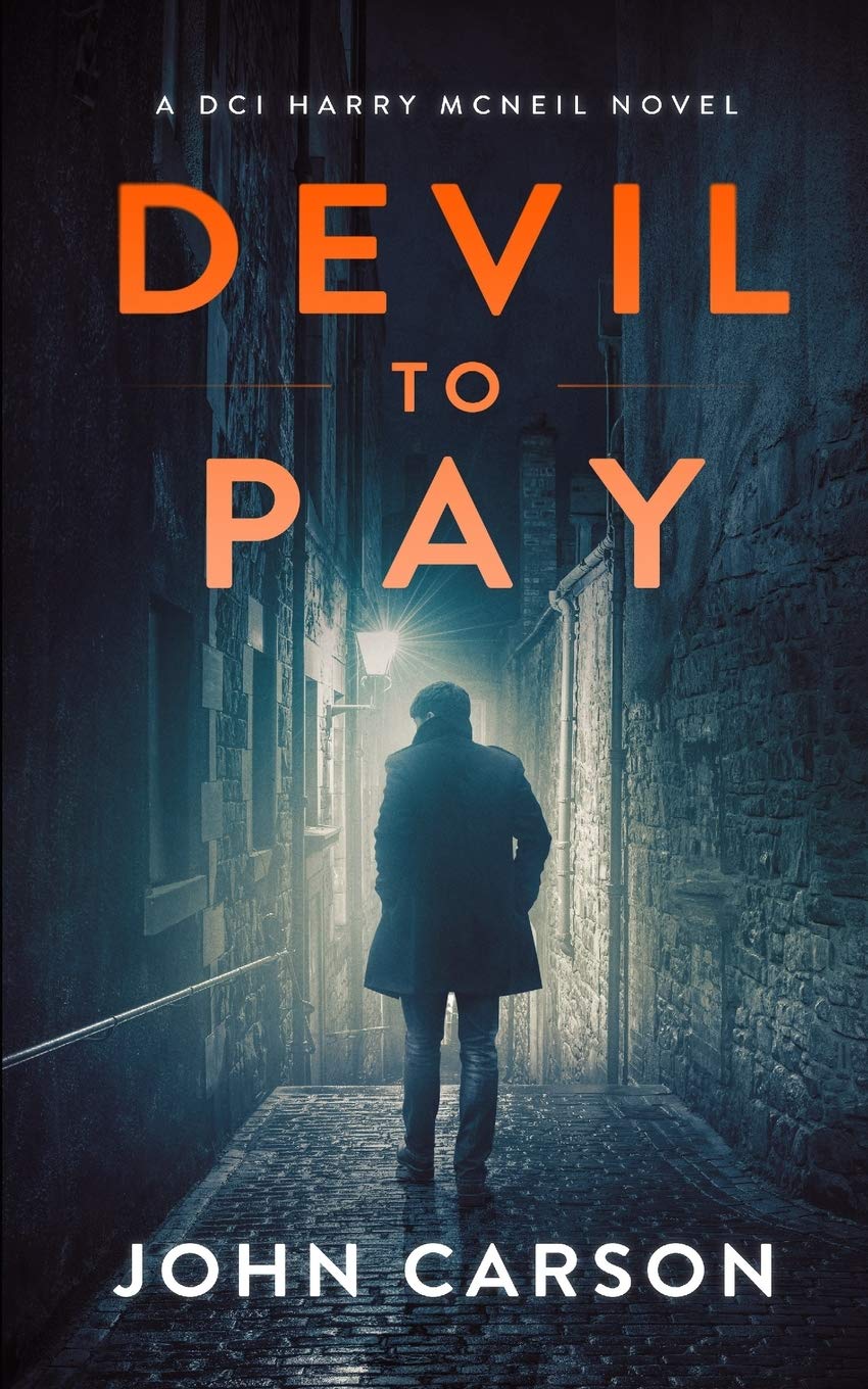 Devil to Pay: A Scottish Crime Thriller: 7 (A DCI Harry McNeil Crime Thriller)