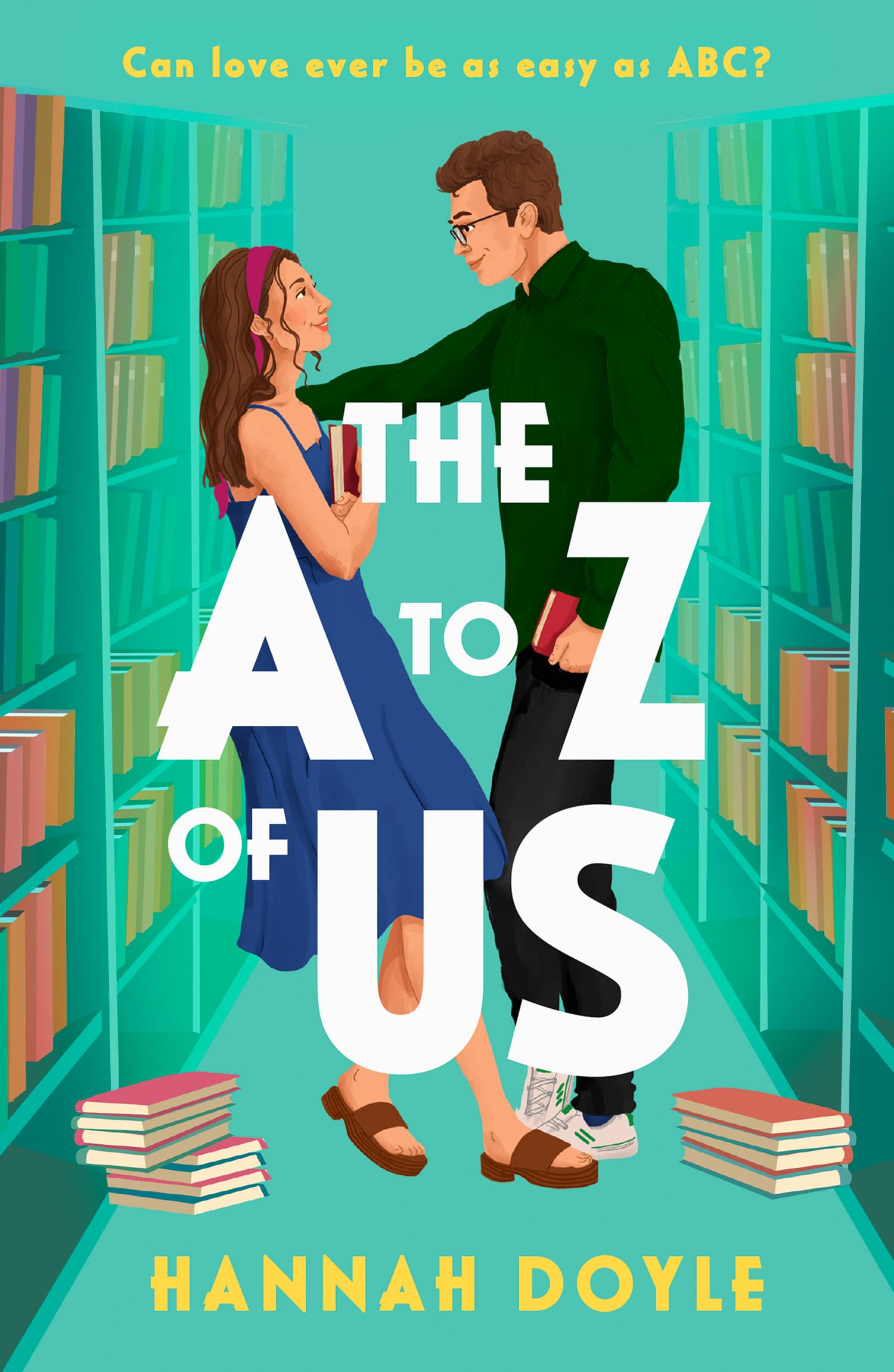 The A to Z of Us: Funny, heart-warming feel-good romantic comedy fiction