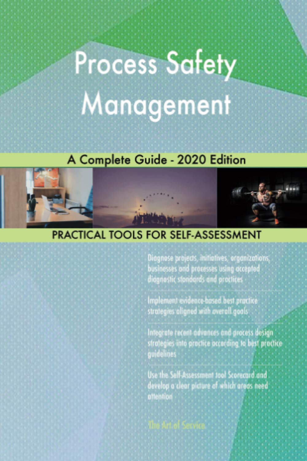 Process Safety Management A Complete Guide - 2020 Edition